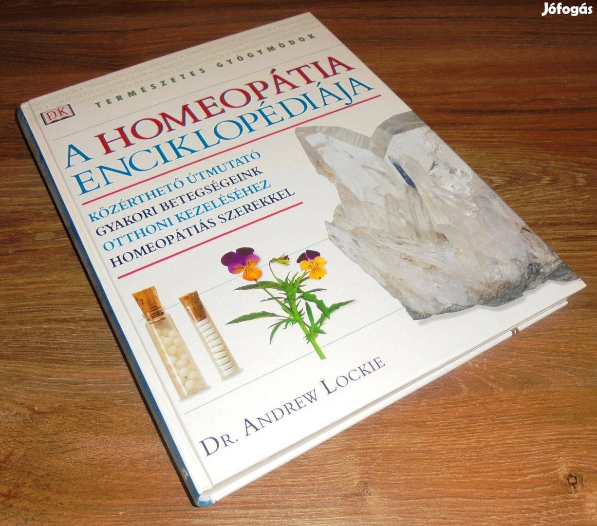 Andrew Lockie Dr.: A homeopátia enciklopédiája