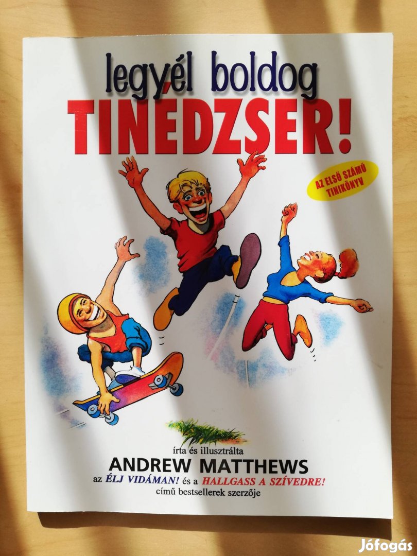 Andrew Matthews Legyél boldog tinédzser 