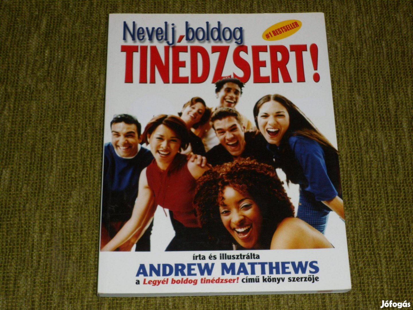 Andrew Matthews: Nevelj boldog tinédzsert!