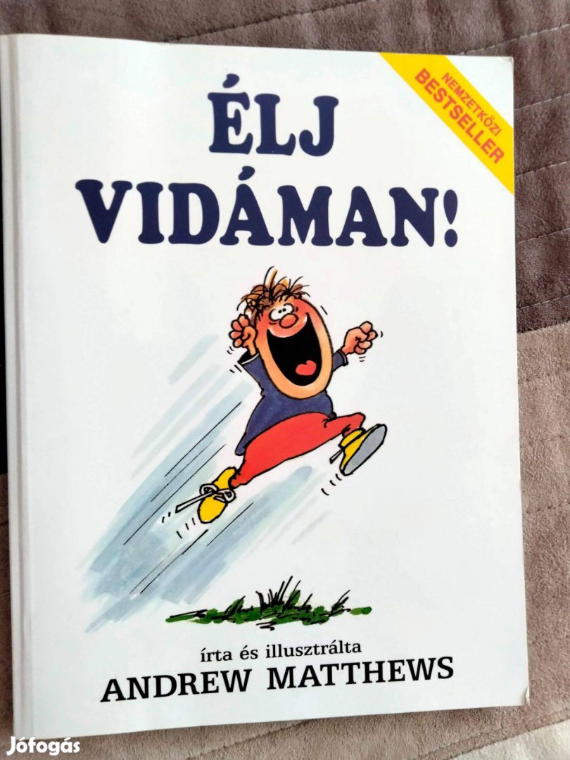 Andrew Matthews : Élj vidáman!