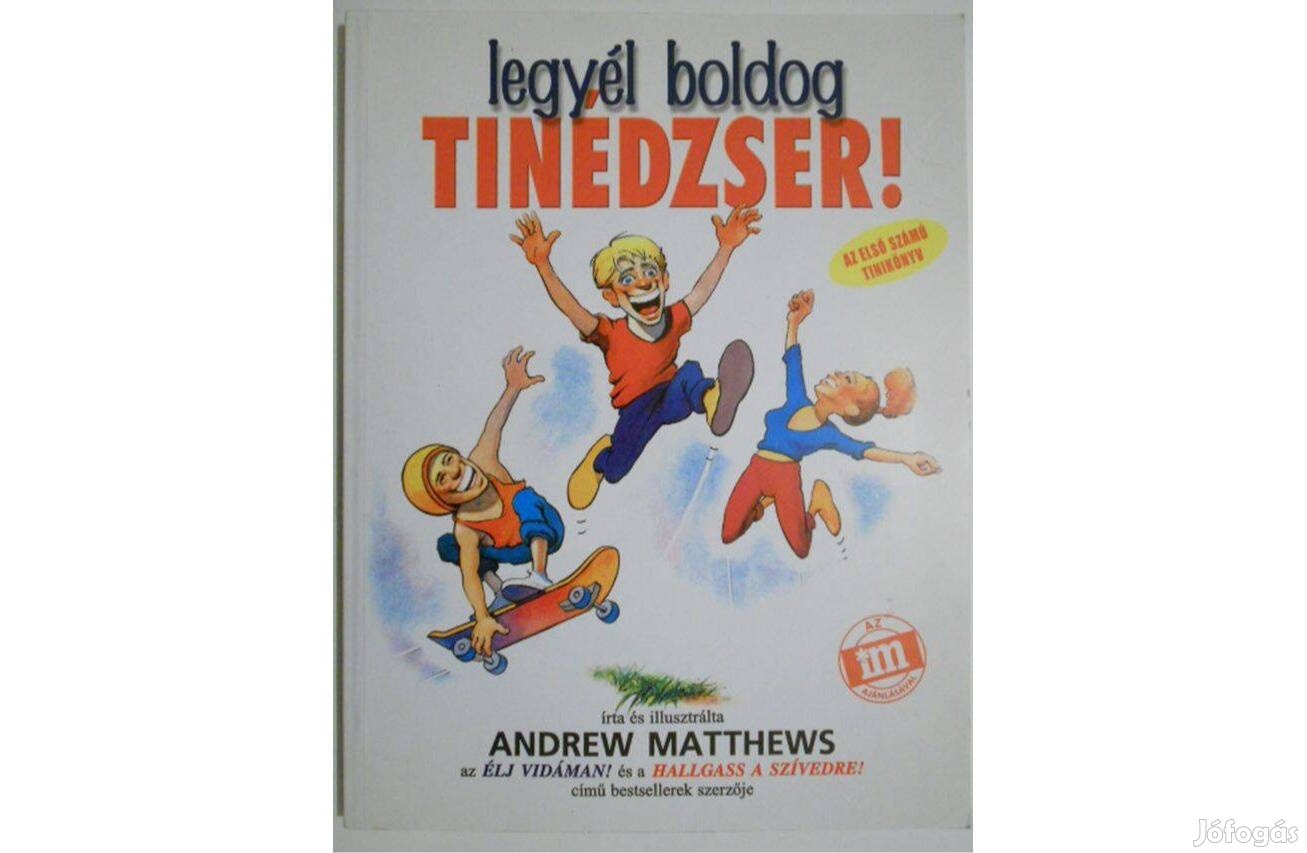 Andrew Matthews - Legyél boldog tinédzser! könyv (új)