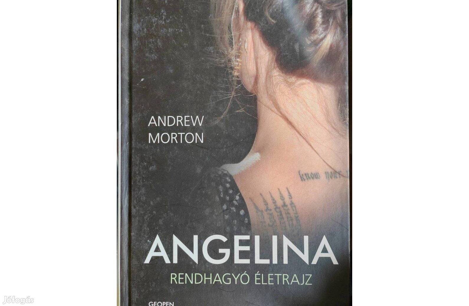 Andrew Morton- Angelina Jolie rendhagyó életrajz