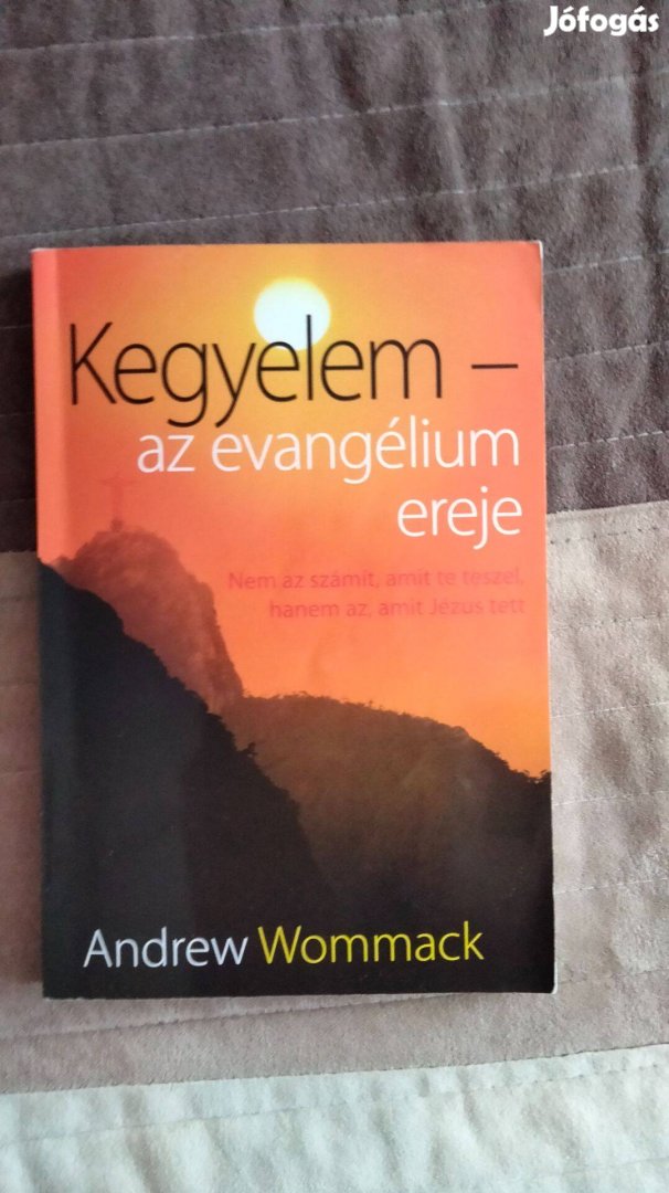 Andrew Wommack Kegyelem - az evangélium ereje