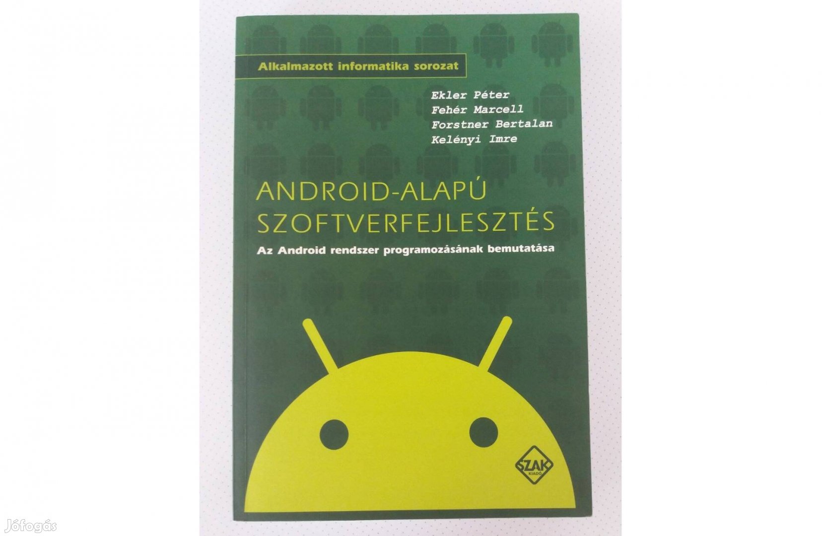 Android-alapú szoftverfejlesztés (Alkalmazott informatika)