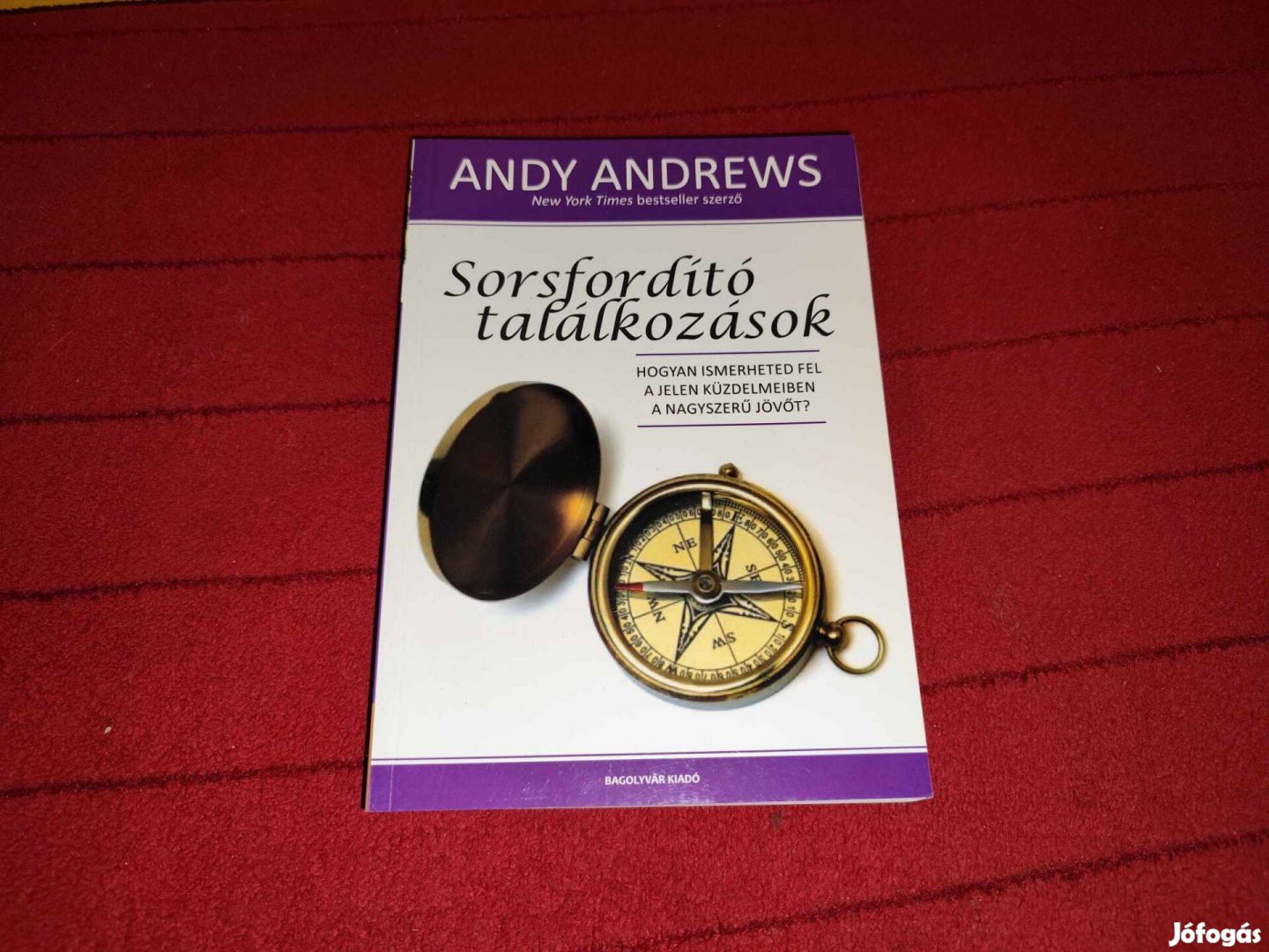 Andy Andrews: Sorsfordító találkozások