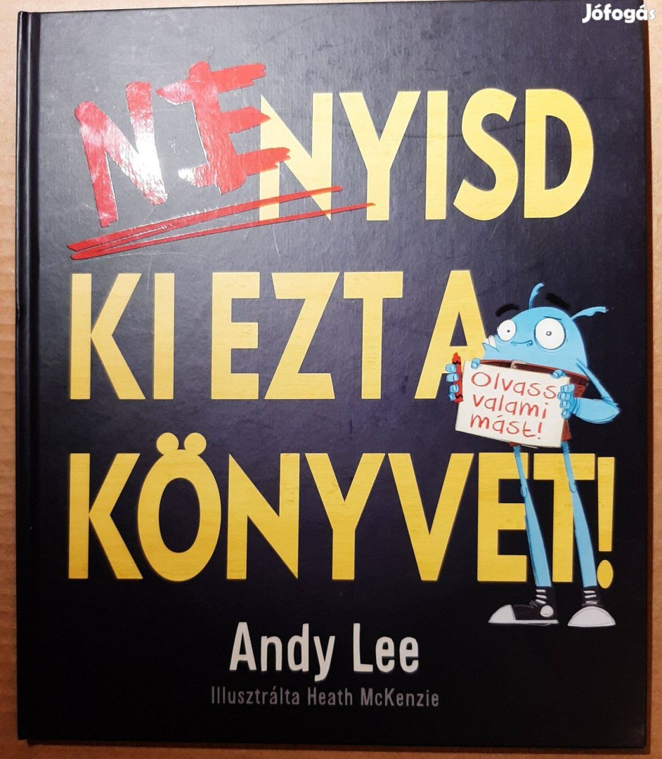 Andy Lee - Ne nyisd ki ezt a könyvet