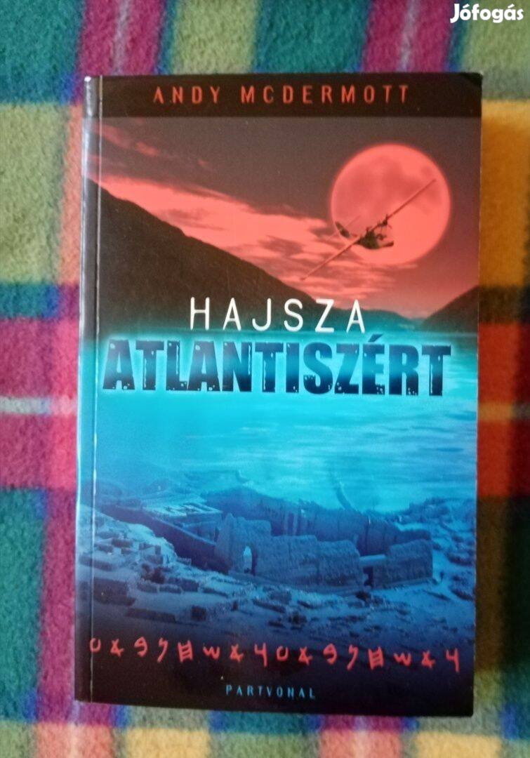 Andy Mcdermott: Hajsza Atlantiszért