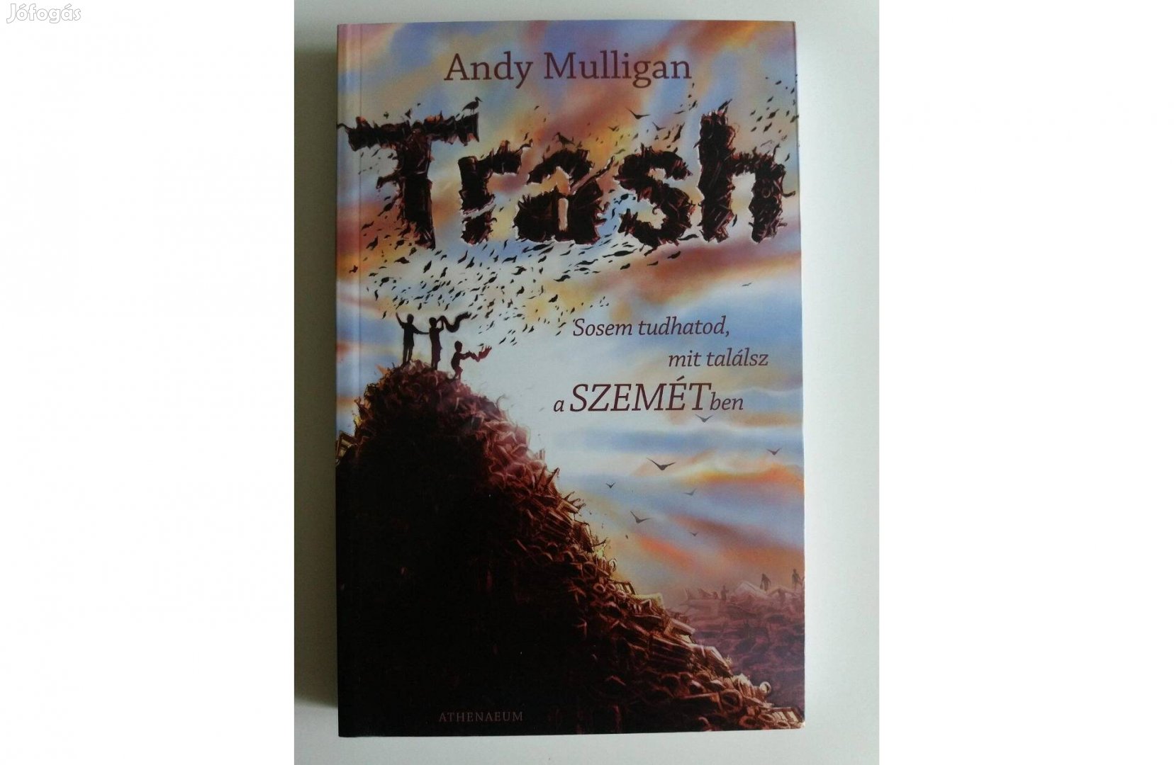 Andy Mulligan: Trash (Sosem tudhatod, mit találsz a szemétben)
