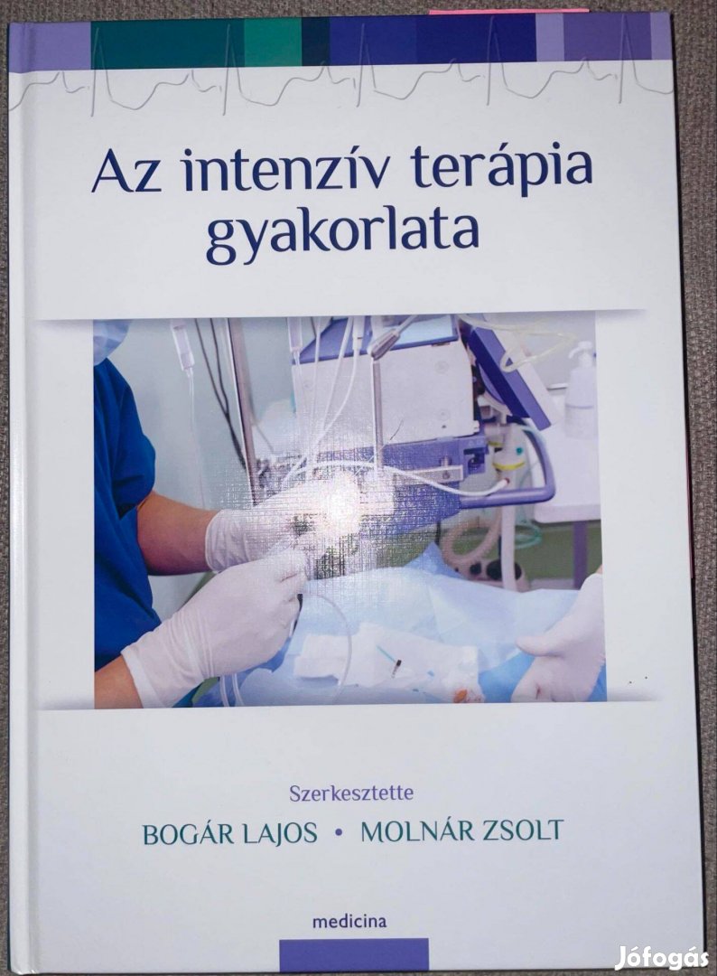Aneszteziológia - Az intenzív terápia gyakorlata c. orvosi könyv