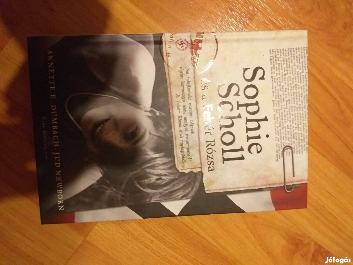 Anette E. Dumbach Jud Newborn Sophie Scholl és a Fehér Rózsa könyv