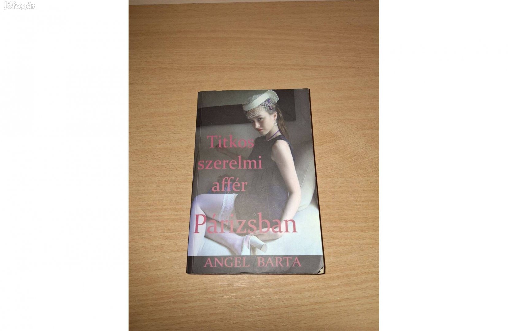 Angel Barta: Titkos szerelmi affér Párizsban