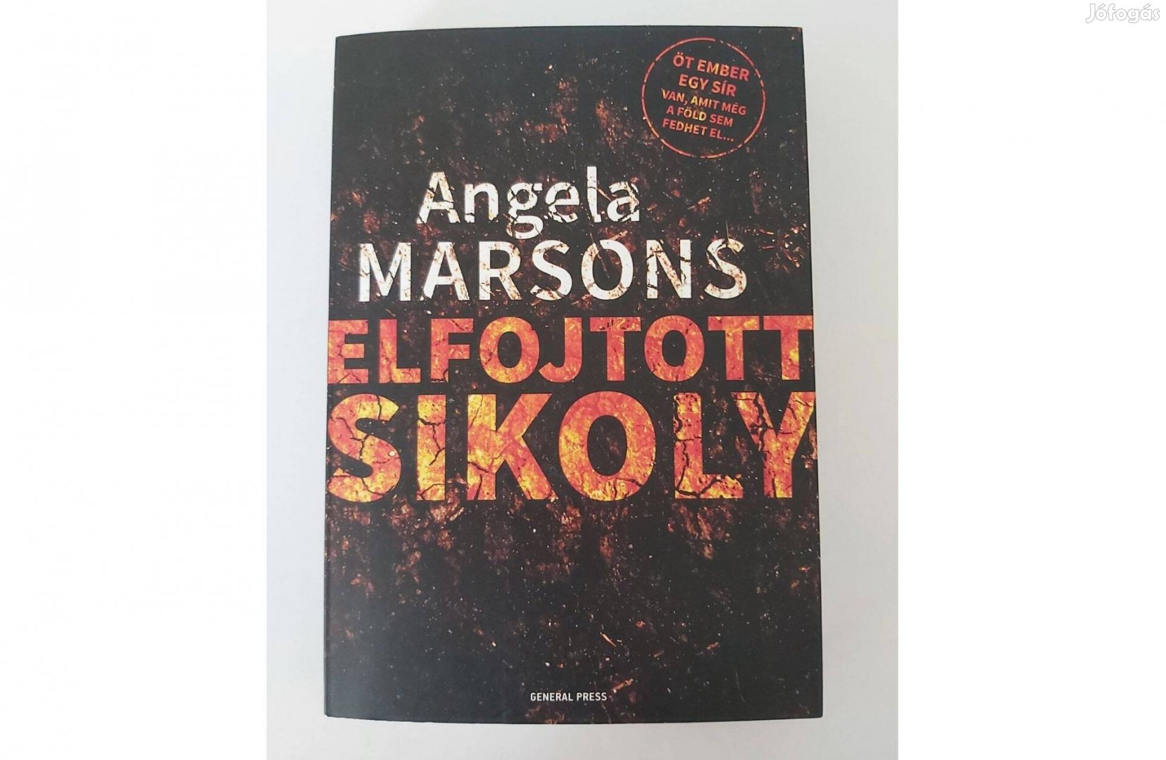 Angela Marsons: Elfojtott sikoly