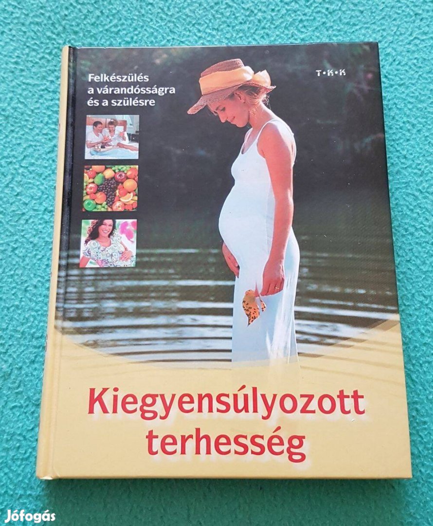 Angelika Tiefenbacher: Kiegyensúlyozott terhesség könyv (2007)