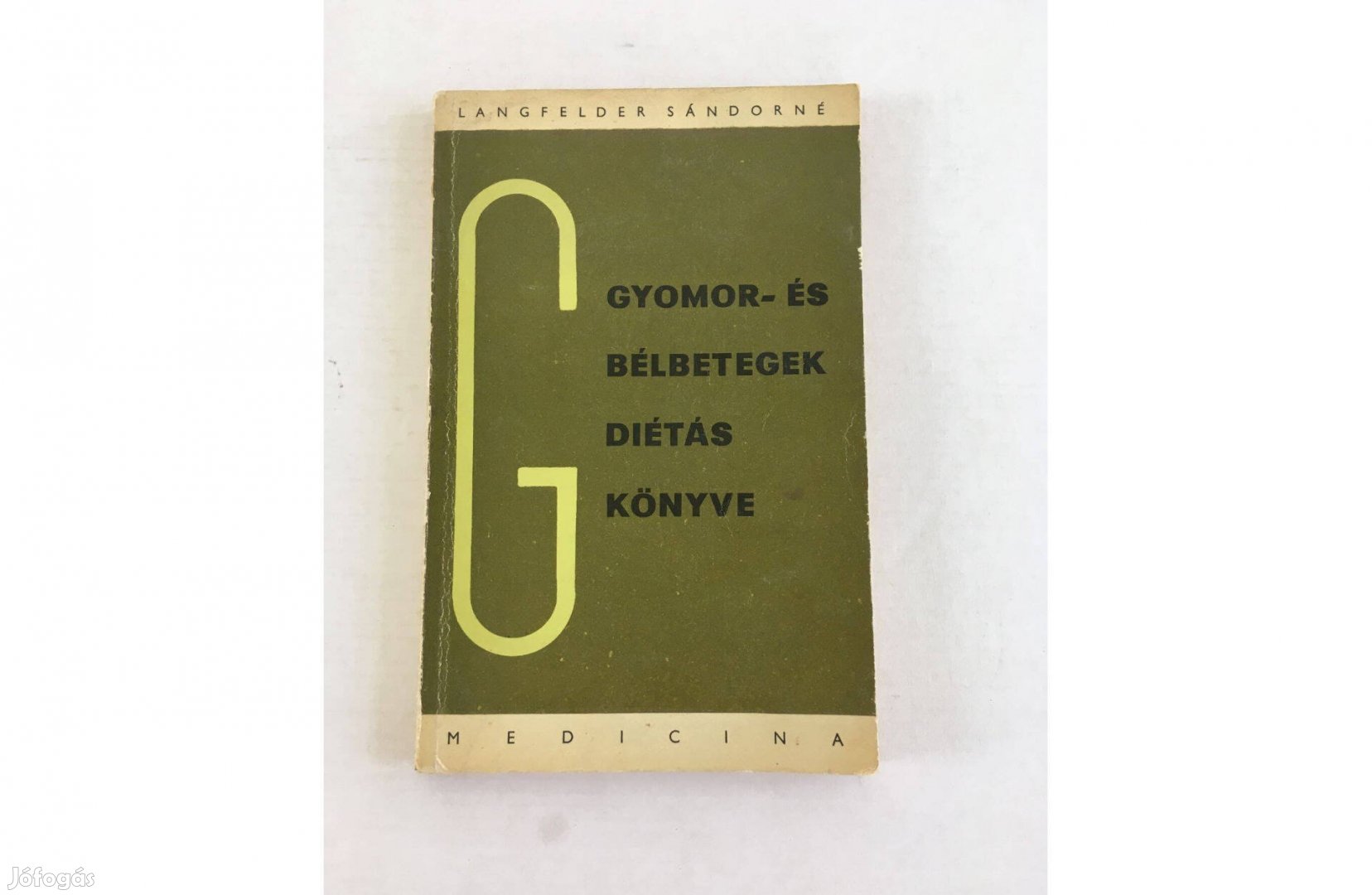 Angfelder Sándorné Gyomor- és bélbetegek diétás könyve -