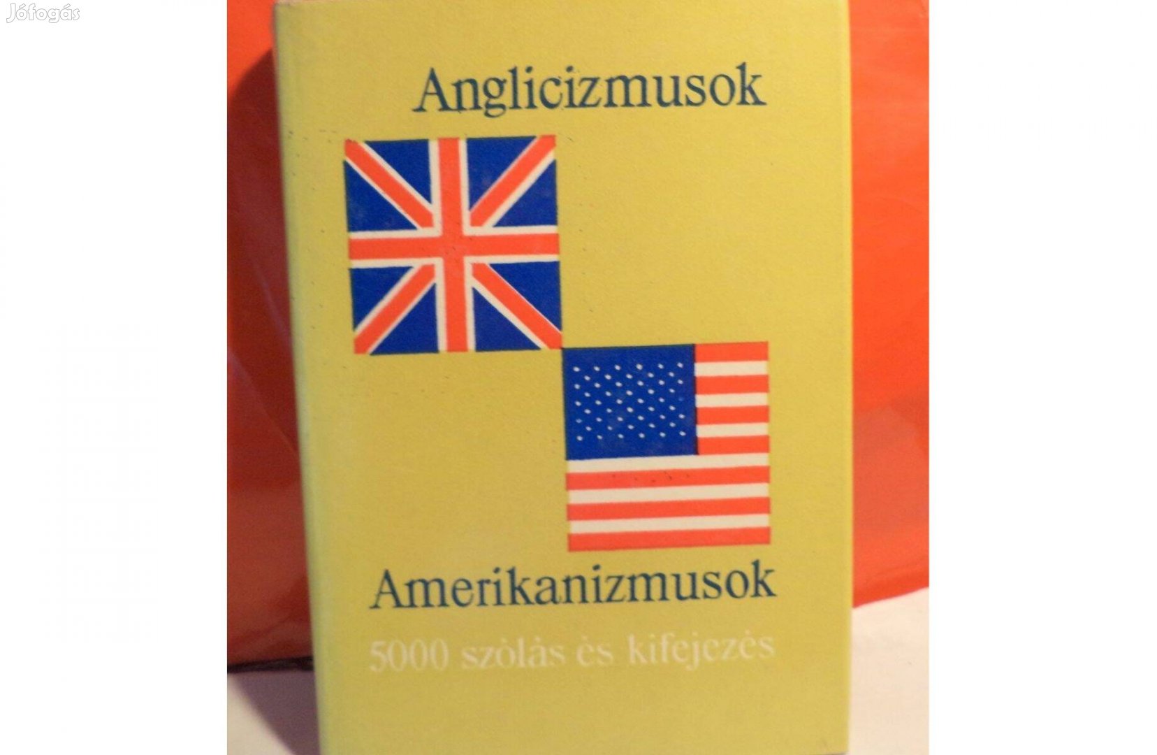 Anglicizmusok - Amerikanizmusok