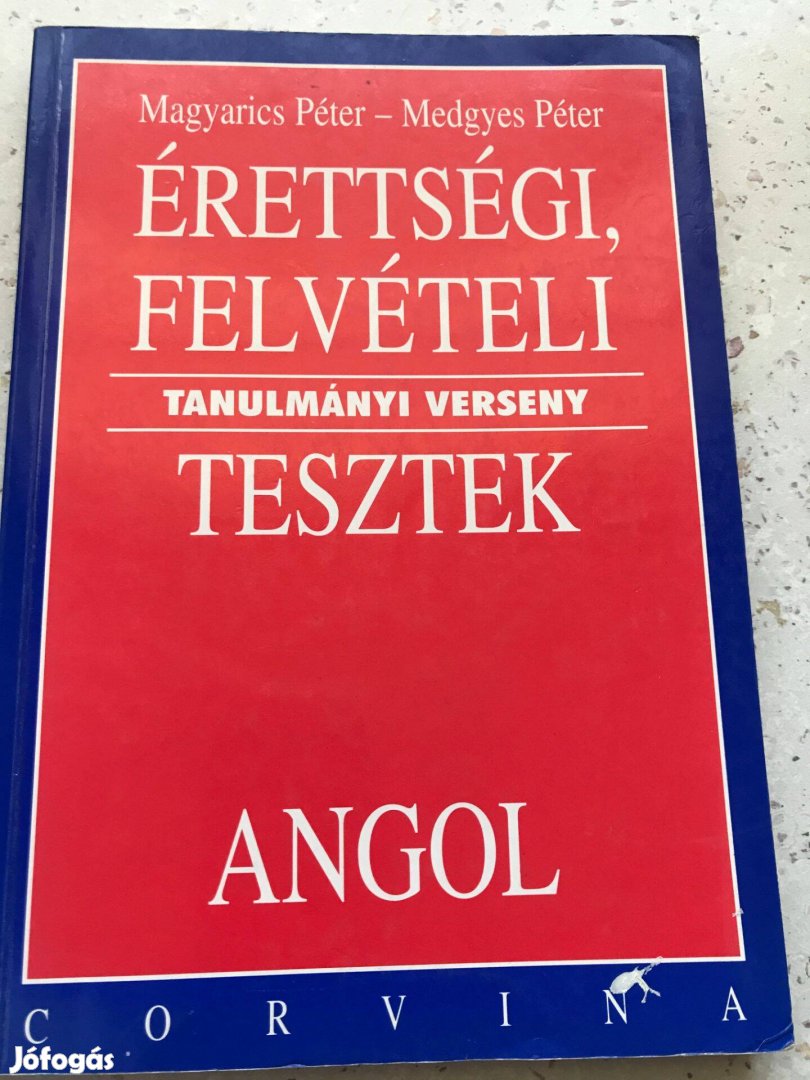 Angol érettségi, felvételi, tanulmányi verseny tesztek