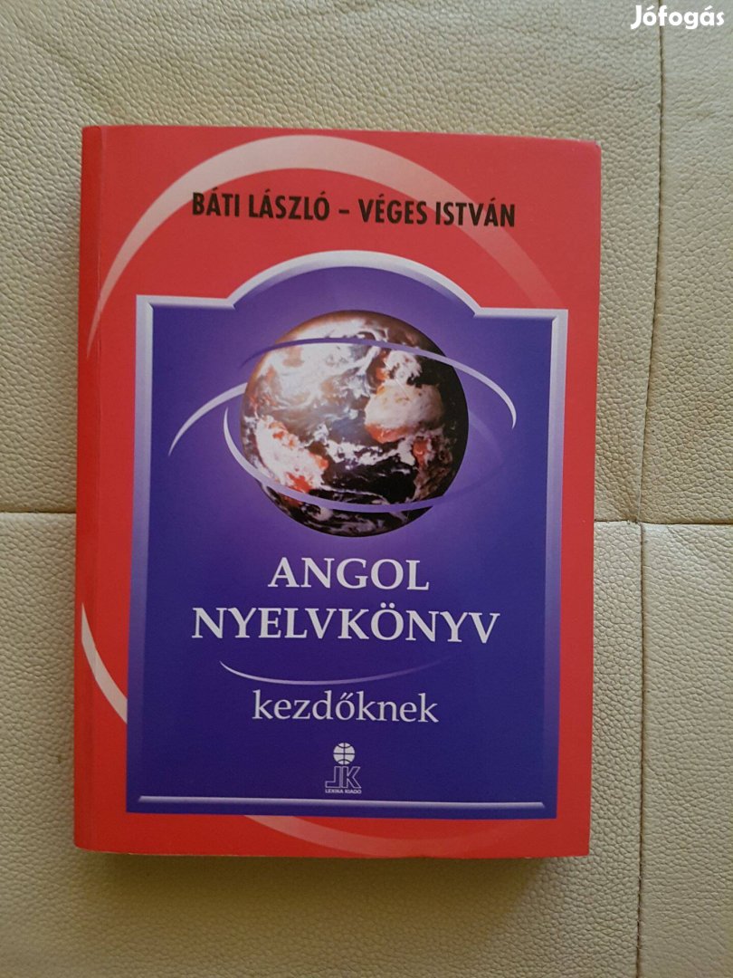 Angol nyelvkönyv kezdőknek Báti Véges nyelvkönyv könyv