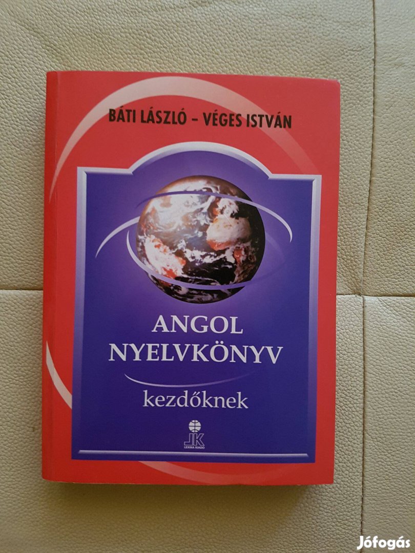 Angol nyelvkönyv kezdőknek Báti Véges nyelvkönyv könyv