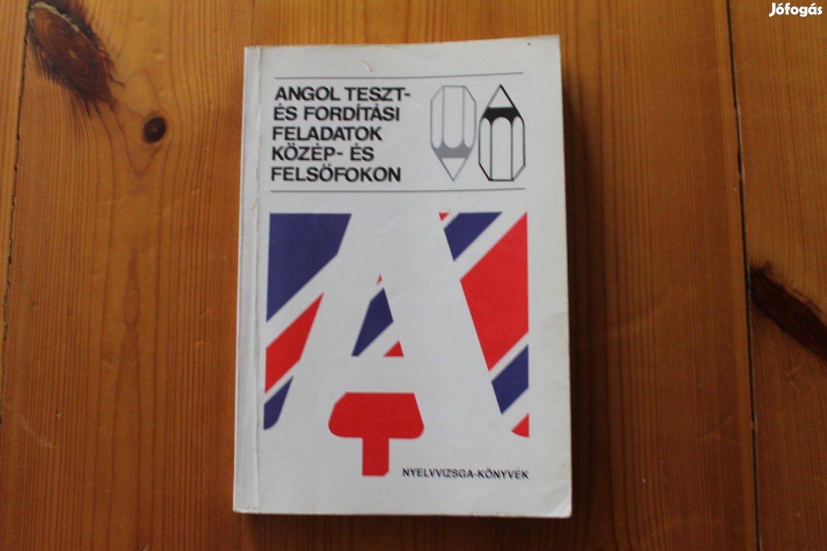 Angol teszt- és fordítási feladatok közép- és felsőfokon