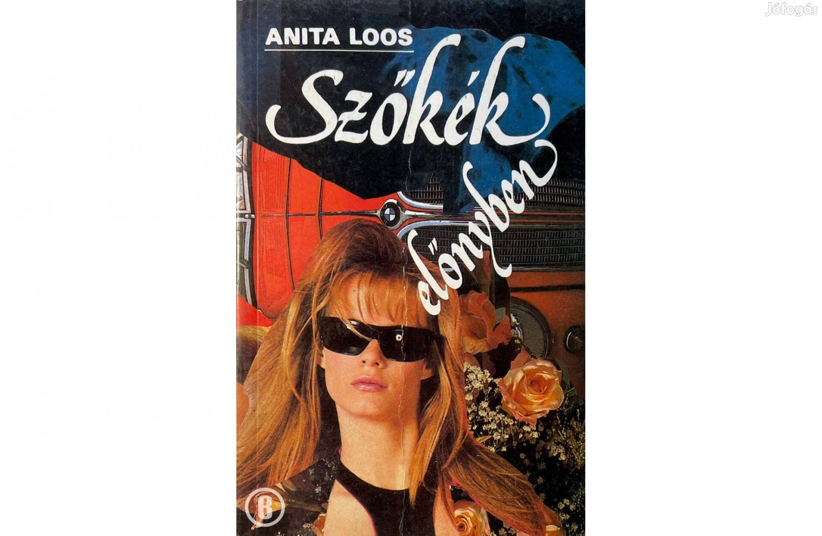 Anita Loos: Szőkék előnyben (Móra 1990)