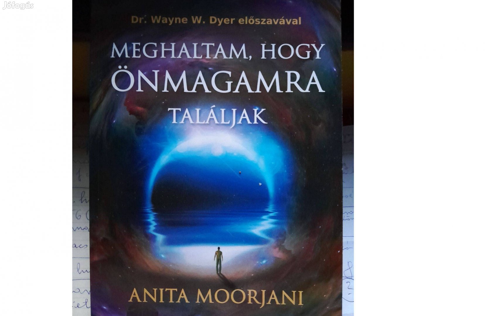 Anita Moorjani Halálközeli élménye / ráktúlélő története. Sikerkönyv