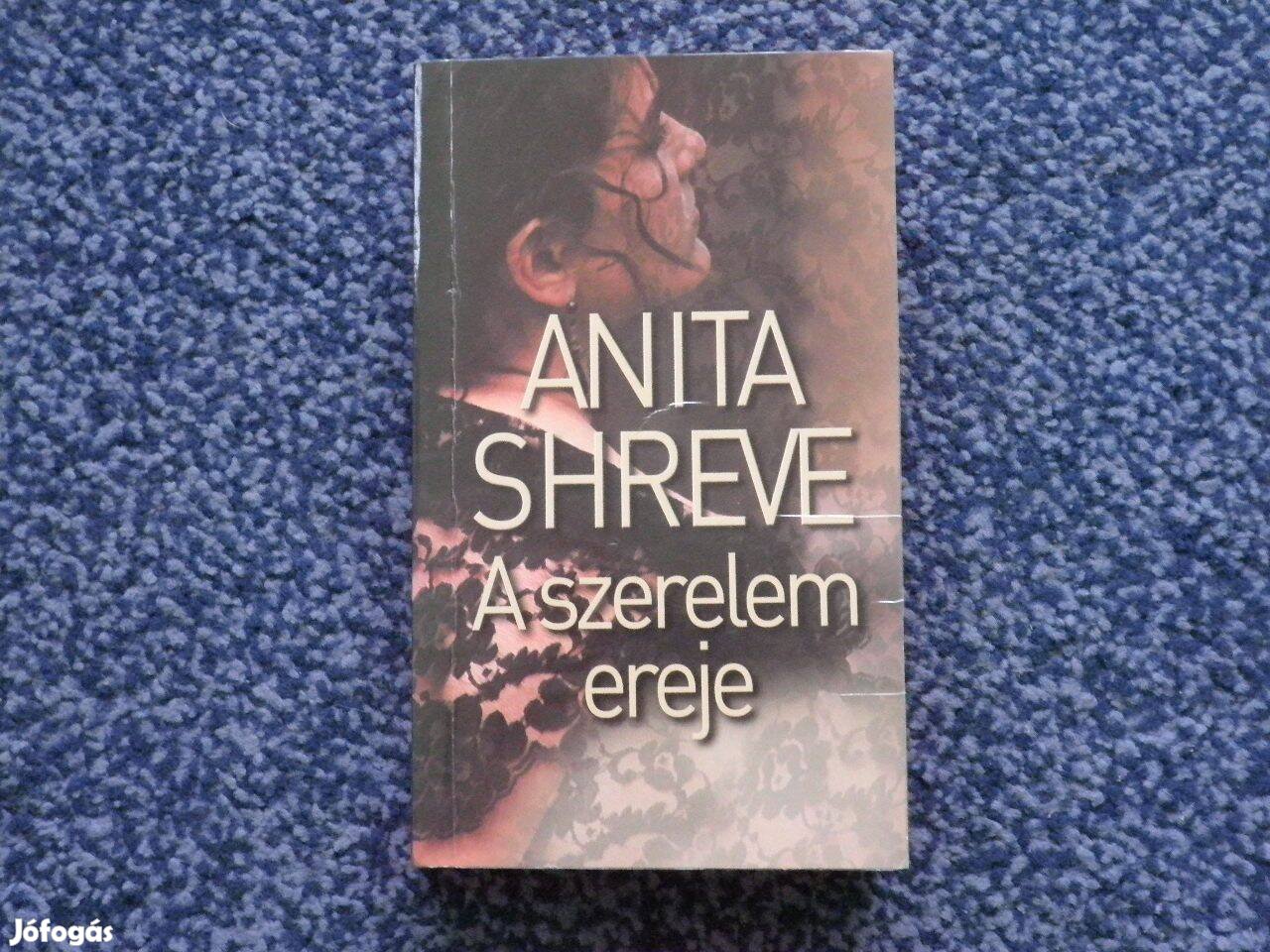 Anita Shreve A szerelem ereje