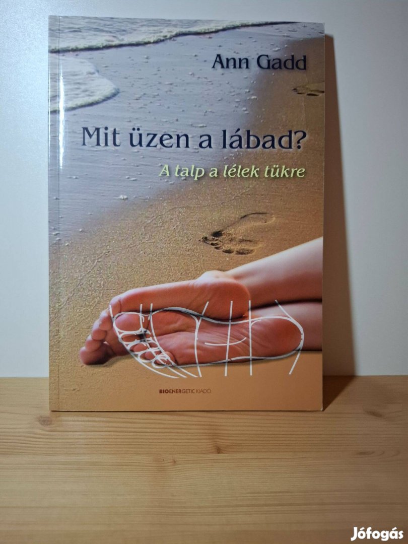 Ann Gadd: Mit üzen a lábad?