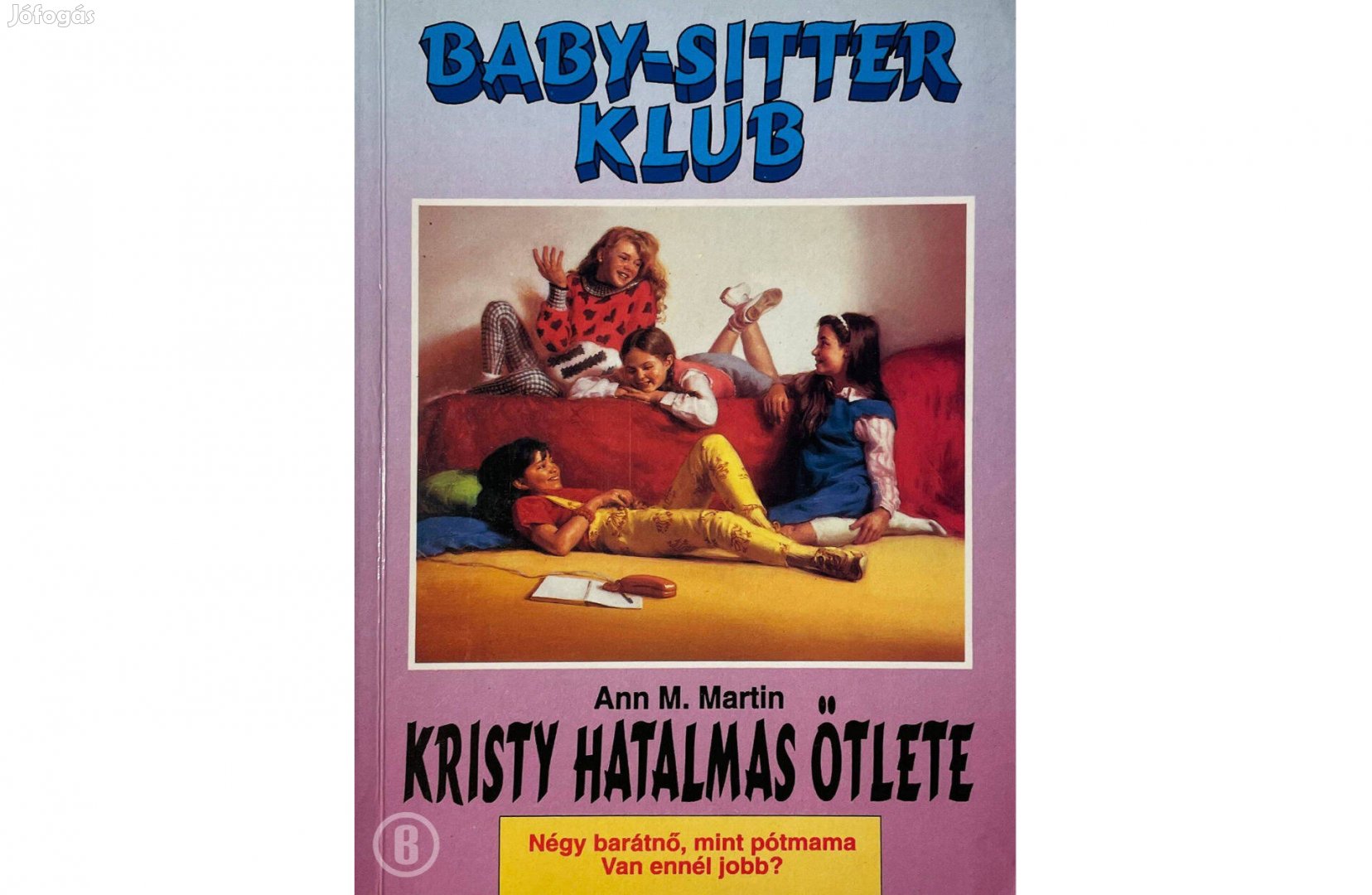 Ann M. Martin: Kristy hatalmas ötlete (Bébicsőszök klubja 1.)