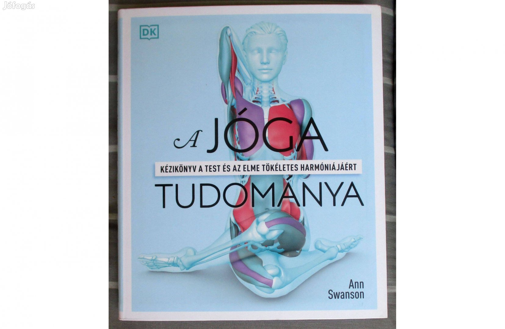 Ann Swanson: A jóga tudománya