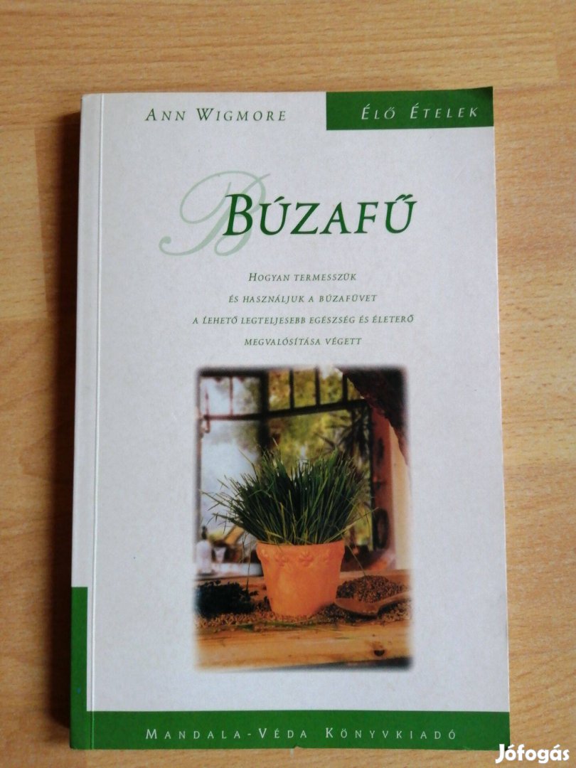 Ann Wigmore: Búzafű