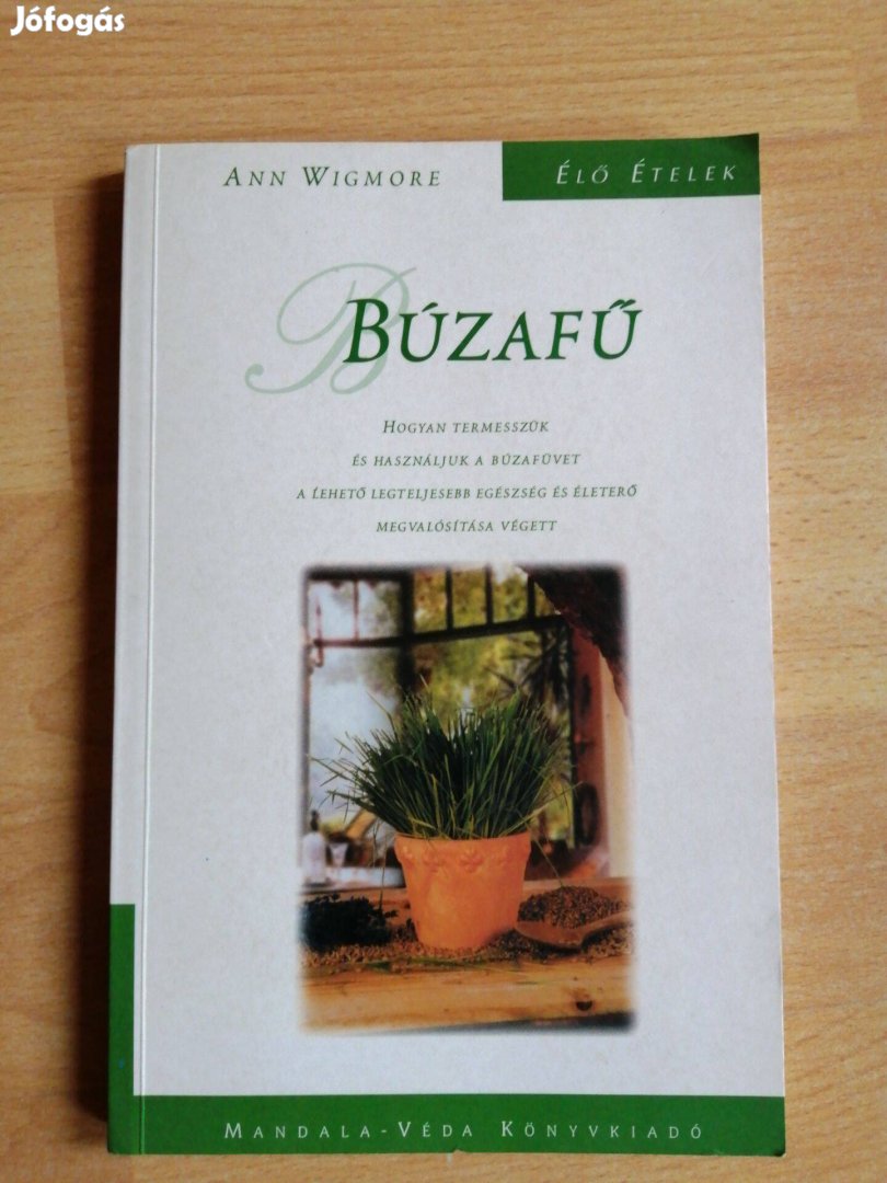 Ann Wigmore: Búzafű