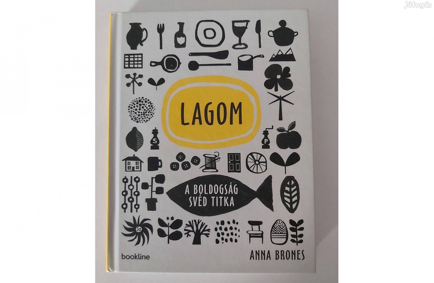 Anna Brones: Lagom (A boldogság svéd titka)