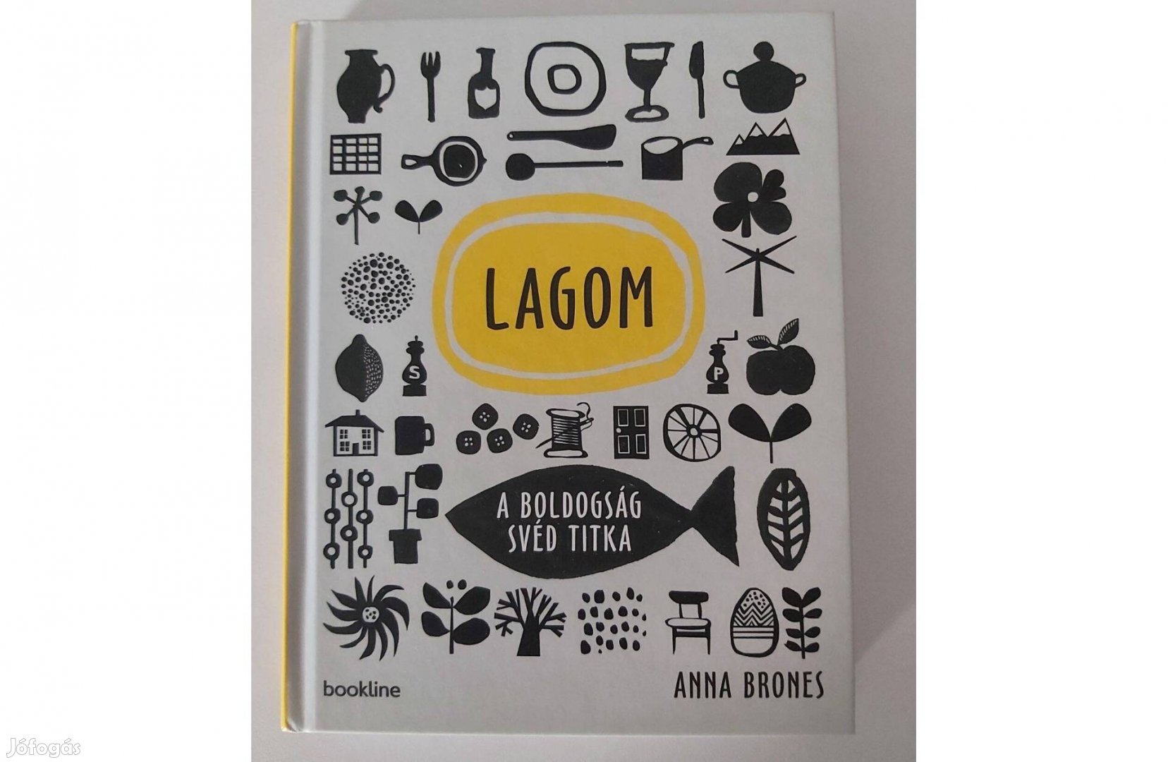 Anna Brones: Lagom (A boldogság svéd titka)