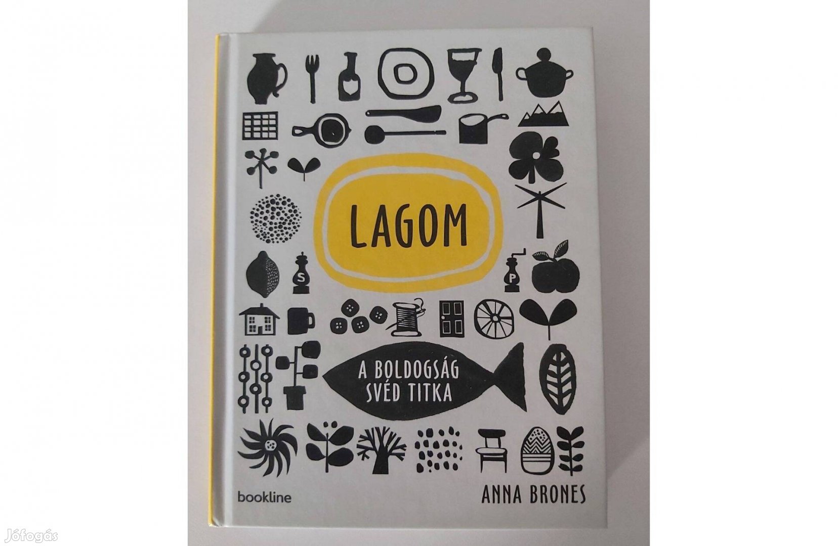 Anna Brones: Lagom (A boldogság svéd titka)