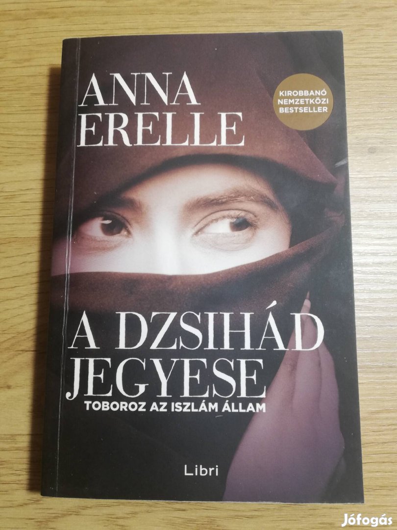 Anna Erelle: A dzsihád jegyese 