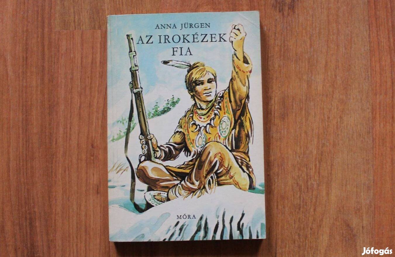 Anna Jürgen - Az irokézek fia