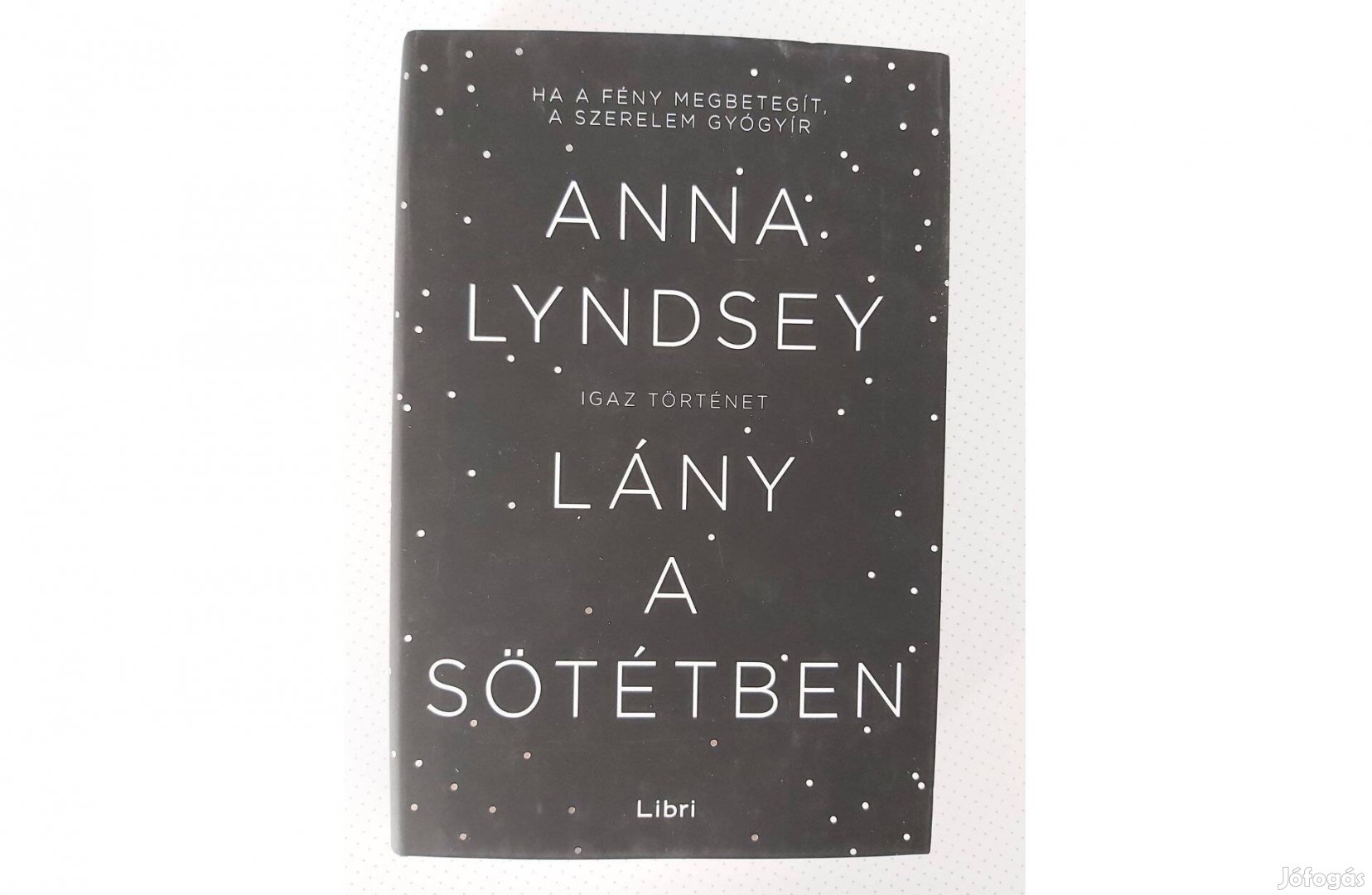 Anna Lyndsey: Lány a sötétben