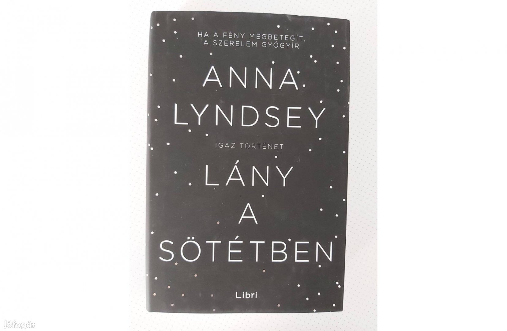 Anna Lyndsey: Lány a sötétben