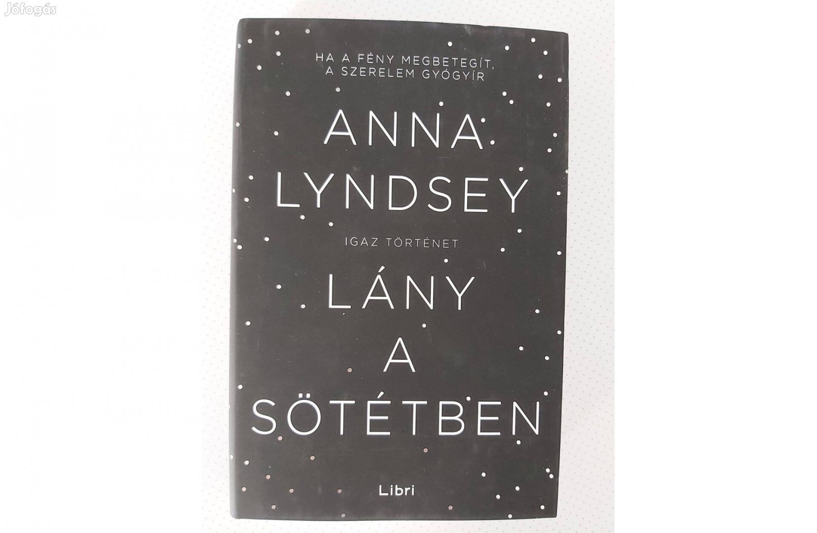 Anna Lyndsey: Lány a sötétben