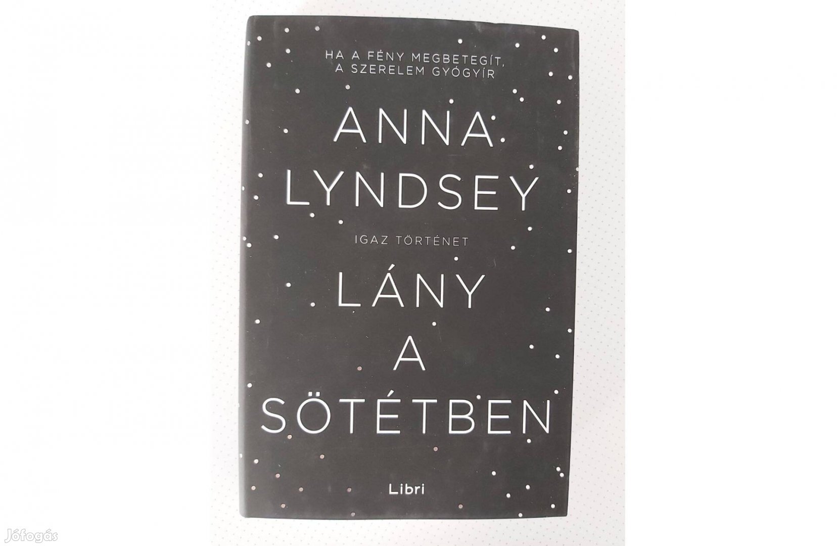 Anna Lyndsey: Lány a sötétben