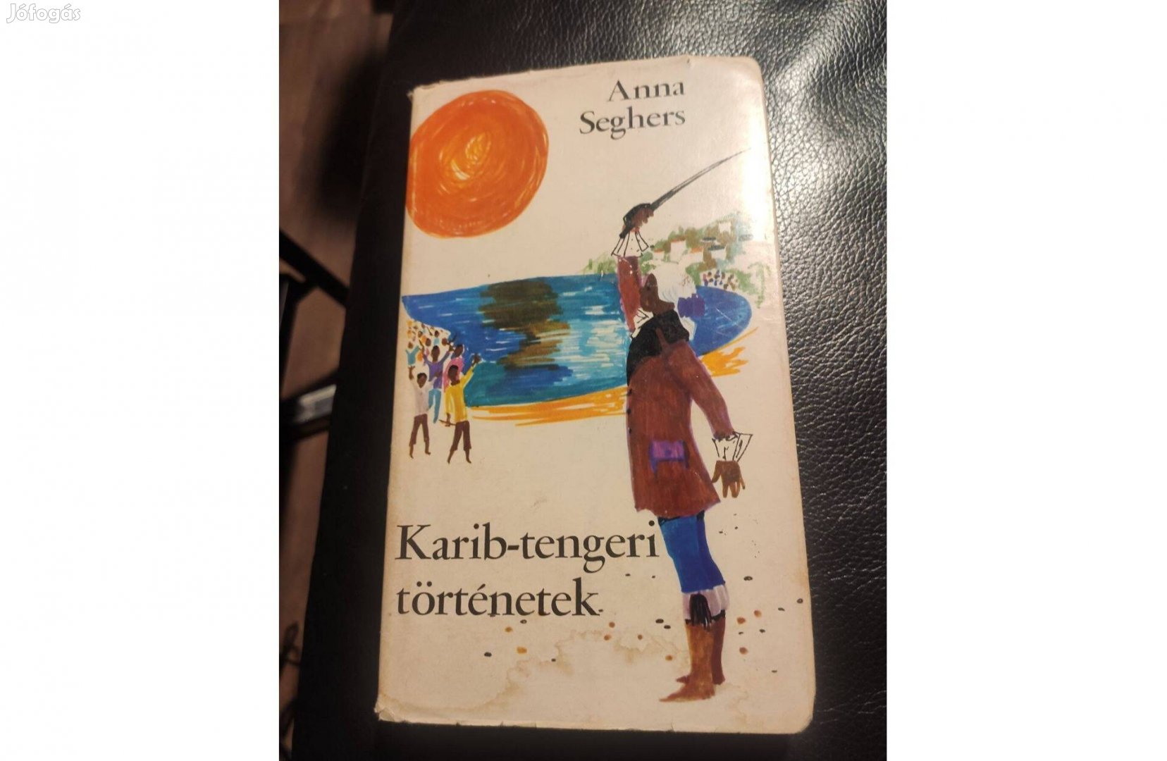 Anna Seghers: Karib-tengeri történetek