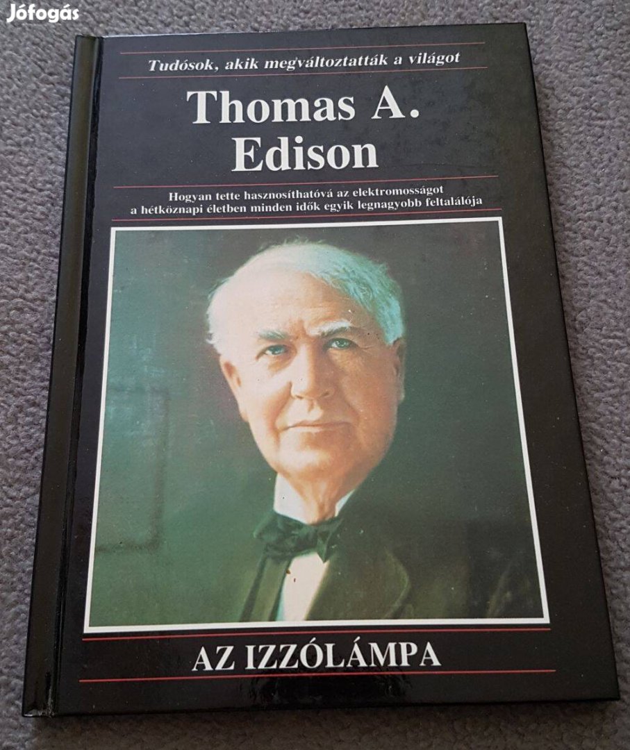 Anna Sproule: Thomas A. Edison: Az izzólámpa könyv (1993)