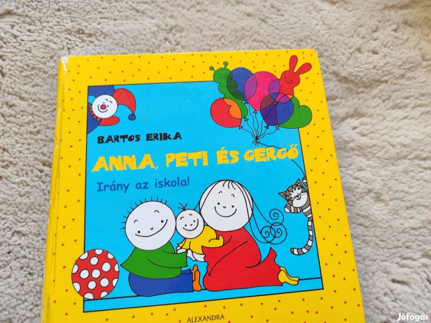 Anna, Peti és Gergő Irány az iskola hasznalt állapotban eladó