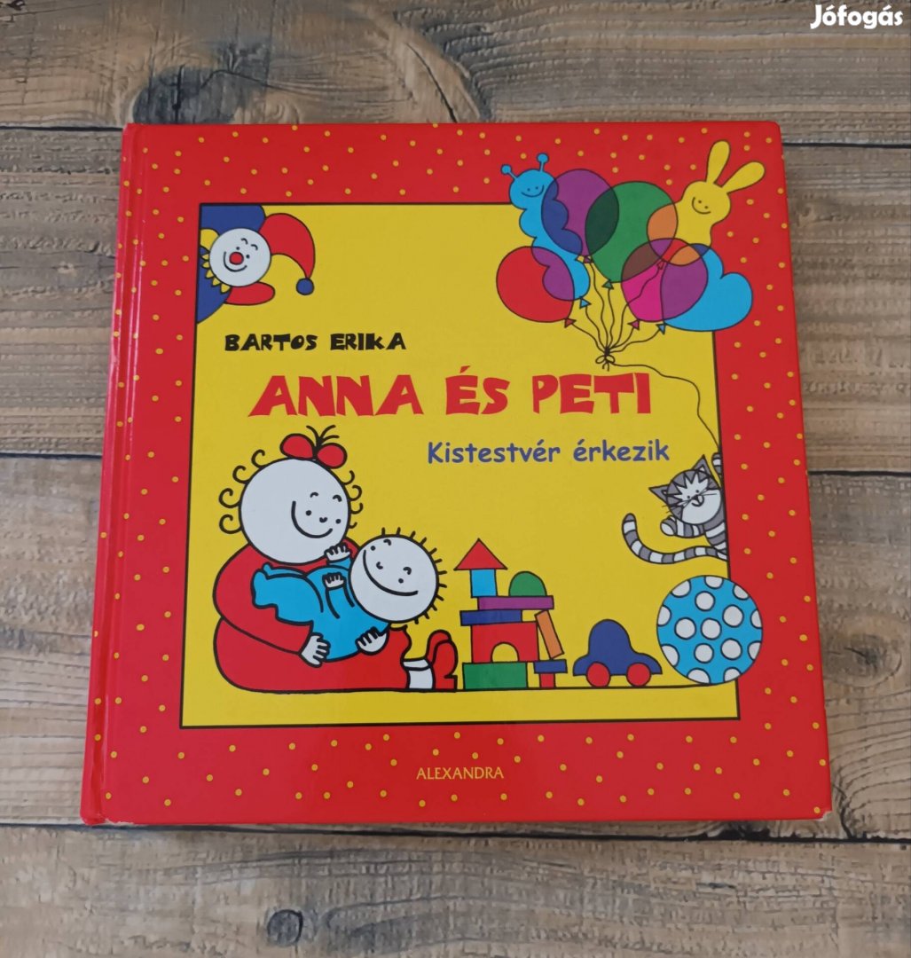 Anna, Peti és Gergő - Kistestvér érkezik könyv