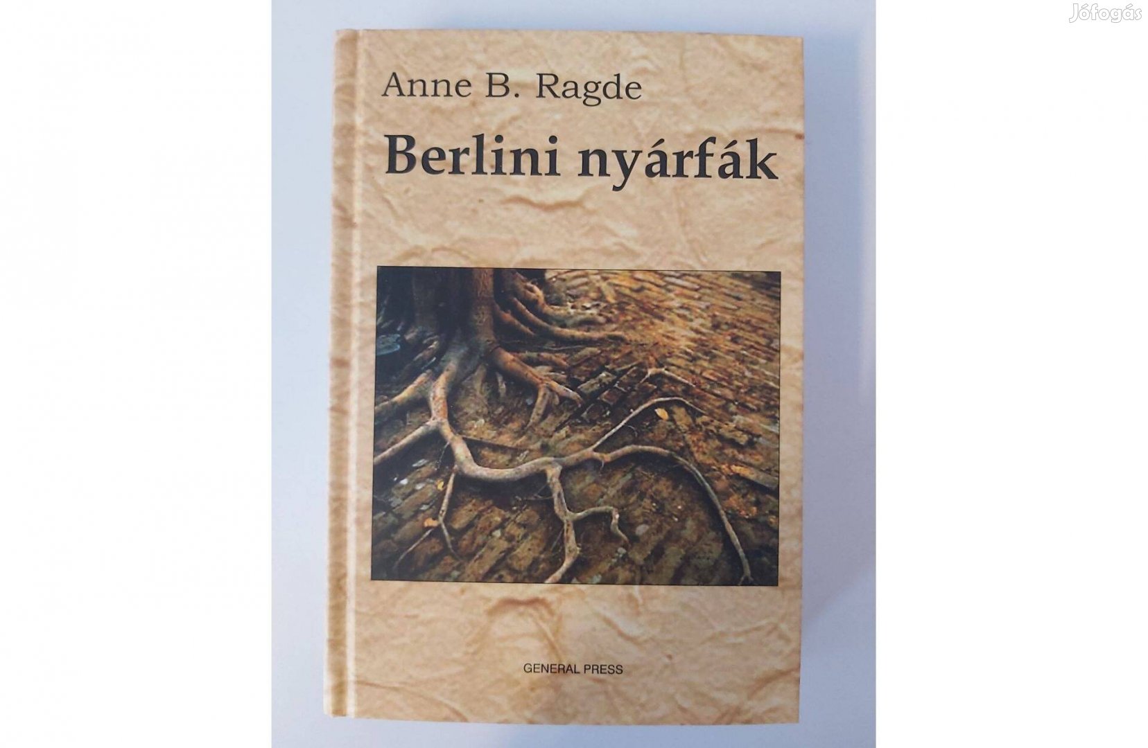 Anne B. Ragde: Berlini nyárfák