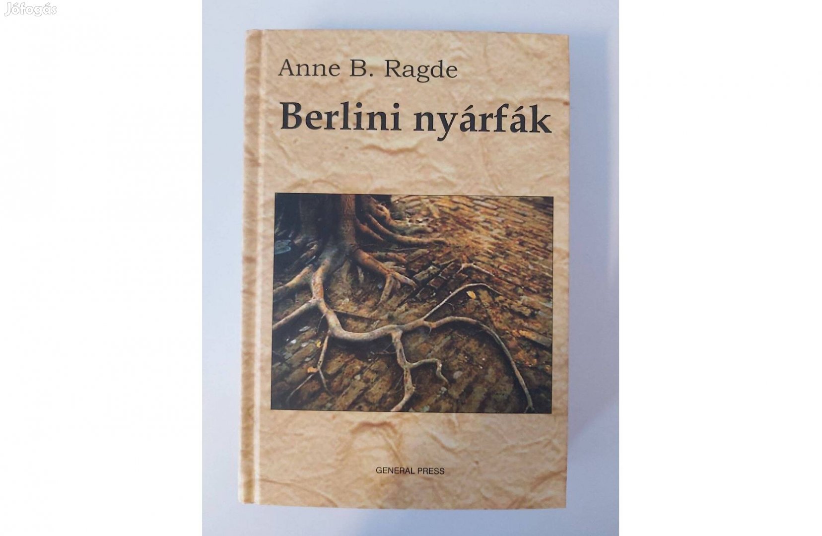 Anne B. Ragde: Berlini nyárfák