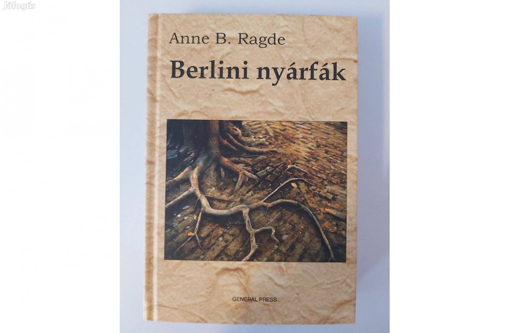 Anne B. Ragde: Berlini nyárfák