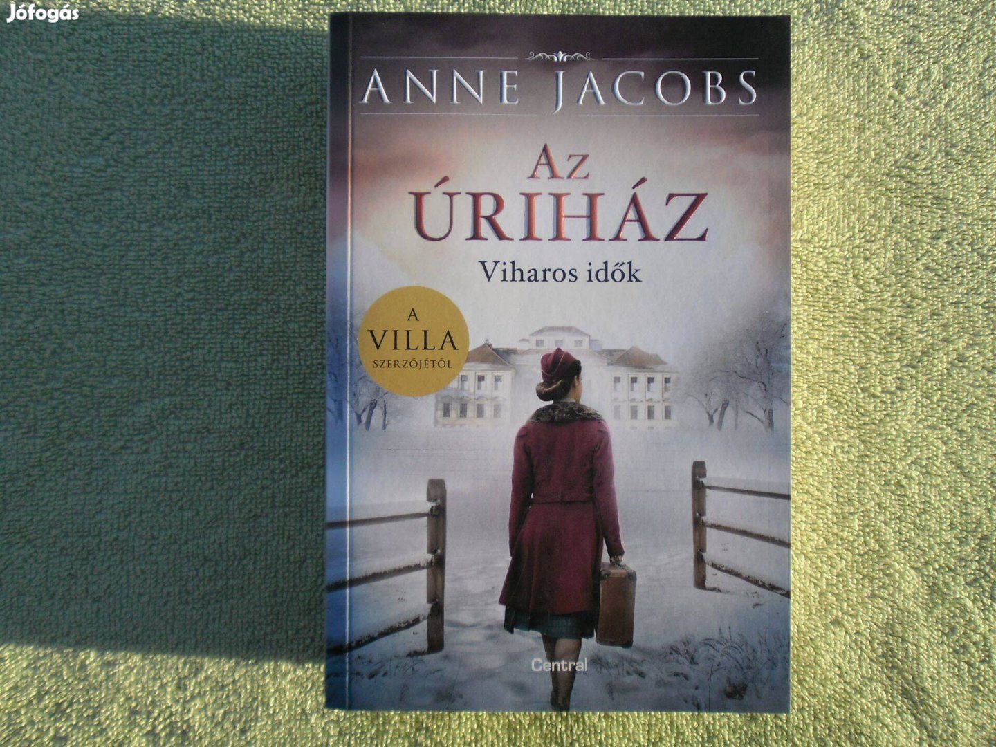 Anne Jacobs: Az úriház - Viharos idők