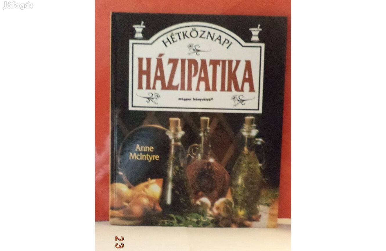 Anne Mc Intyre: Hétköznapo házipatika