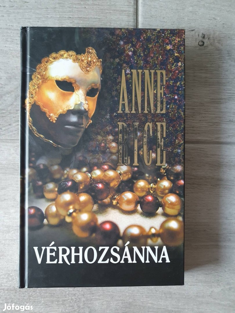 Anne Rice: Vérhozsánna (Vámpírkrónikák 10.) könyv 